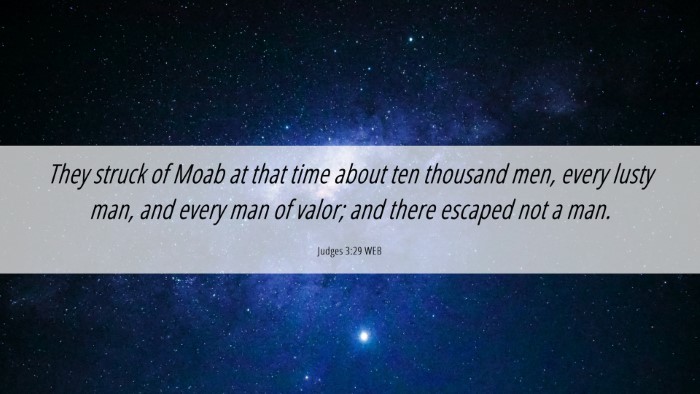Picture 06 - Judges 3:29 WEB Desktop Wallpaper - They struck of Moab at that time about ten - Desktop Bible Verse Wallpaper