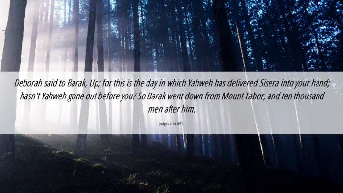 Picture 06 - Judges 4:14 WEB Desktop Wallpaper - Deborah said to Barak, Up; for this is the day in - Desktop Bible Verse Wallpaper