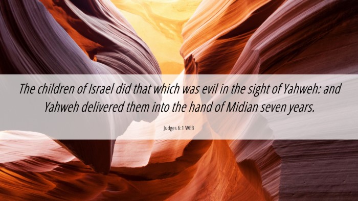 Picture 06 - Judges 6:1 WEB Desktop Wallpaper - The children of Israel did that which was evil in - Desktop Bible Verse Wallpaper