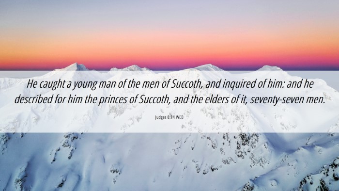 Picture 06 - Judges 8:14 WEB Desktop Wallpaper - He caught a young man of the men of Succoth, and - Desktop Bible Verse Wallpaper