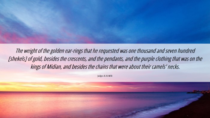 Picture 06 - Judges 8:26 WEB Desktop Wallpaper - The weight of the golden ear-rings that he - Desktop Bible Verse Wallpaper
