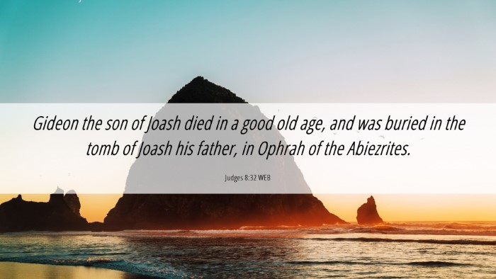 Picture 06 - Judges 8:32 WEB Desktop Wallpaper - Gideon the son of Joash died in a good old age, - Desktop Bible Verse Wallpaper