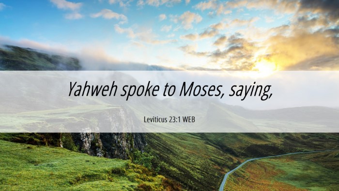 Picture 06 - Leviticus 23:1 WEB Desktop Wallpaper - Yahweh spoke to Moses, - Desktop Bible Verse Wallpaper