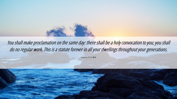 Picture 06 - Leviticus 23:21 WEB Desktop Wallpaper - You shall make proclamation on the same day: - Desktop Bible Verse Wallpaper