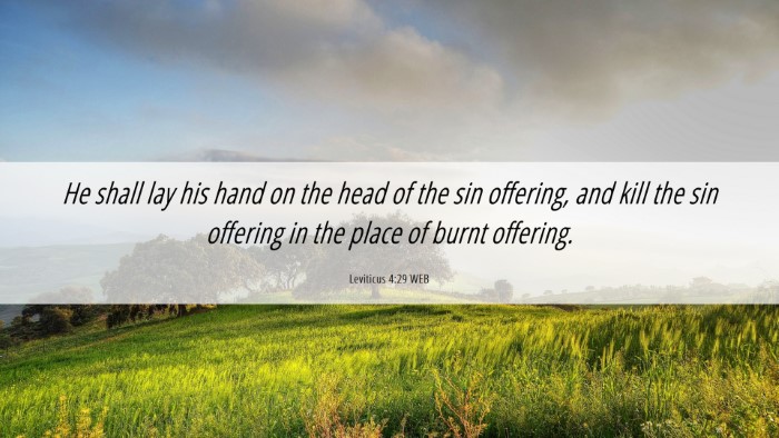 Picture 06 - Leviticus 4:29 WEB Desktop Wallpaper - He shall lay his hand on the head of the sin - Desktop Bible Verse Wallpaper