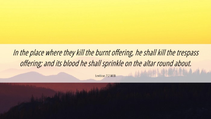 Picture 06 - Leviticus 7:2 WEB Desktop Wallpaper - In the place where they kill the burnt offering, - Desktop Bible Verse Wallpaper
