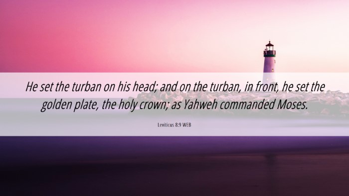 Picture 06 - Leviticus 8:9 WEB Desktop Wallpaper - He set the turban on his head; and on the turban, - Desktop Bible Verse Wallpaper