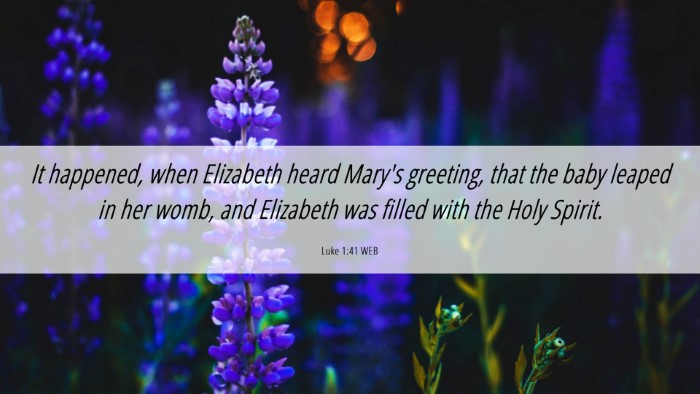 Picture 06 - Luke 1:41 WEB Desktop Wallpaper - It happened, when Elizabeth heard Mary's - Desktop Bible Verse Wallpaper