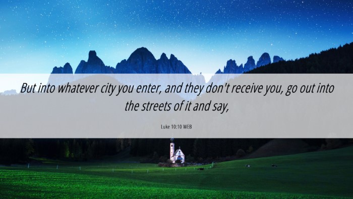 Picture 06 - Luke 10:10 WEB Desktop Wallpaper - But into whatever city you enter, and they don't - Desktop Bible Verse Wallpaper
