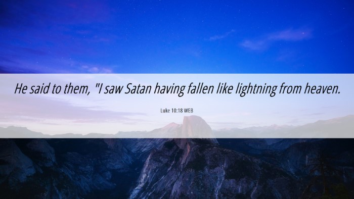 Picture 06 - Luke 10:18 WEB Desktop Wallpaper - He said to them, 