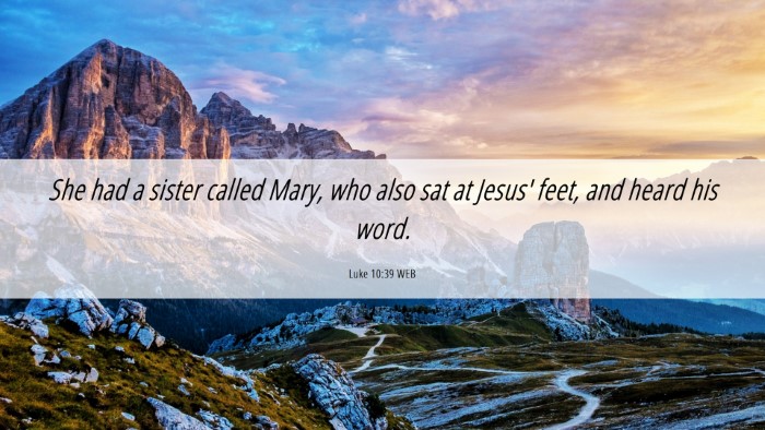 Picture 06 - Luke 10:39 WEB Desktop Wallpaper - She had a sister called Mary, who also sat at - Desktop Bible Verse Wallpaper