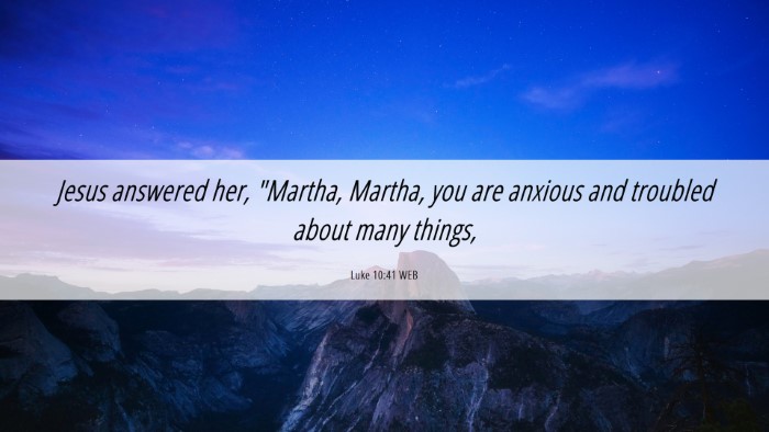 Picture 06 - Luke 10:41 WEB Desktop Wallpaper - Jesus answered her, 