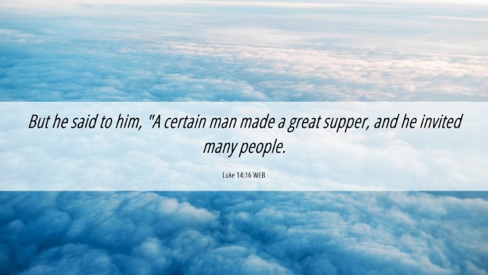 Picture 06 - Luke 14:16 WEB Desktop Wallpaper - But he said to him, 