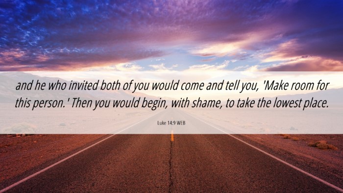 Picture 06 - Luke 14:9 WEB Desktop Wallpaper - and he who invited both of you would come and - Desktop Bible Verse Wallpaper