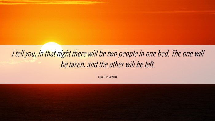 Picture 06 - Luke 17:34 WEB Desktop Wallpaper - I tell you, in that night there will be two - Desktop Bible Verse Wallpaper