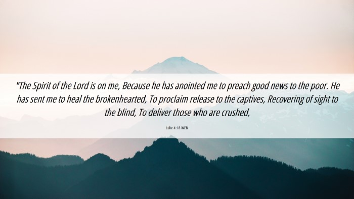 Picture 06 - Luke 4:18 WEB Desktop Wallpaper - 