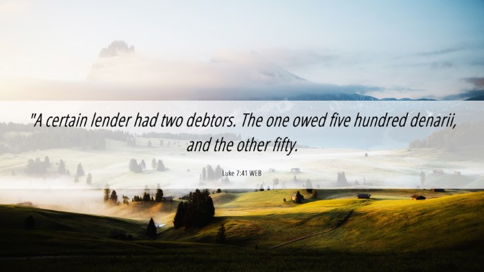 Picture 06 - Luke 7:41 WEB Desktop Wallpaper - 