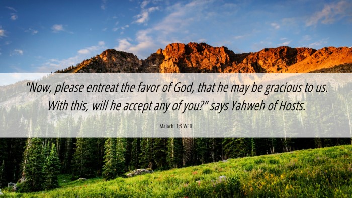 Picture 06 - Malachi 1:9 WEB Desktop Wallpaper - 