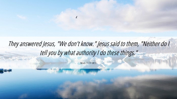 Picture 06 - Mark 11:33 WEB Desktop Wallpaper - They answered Jesus, 