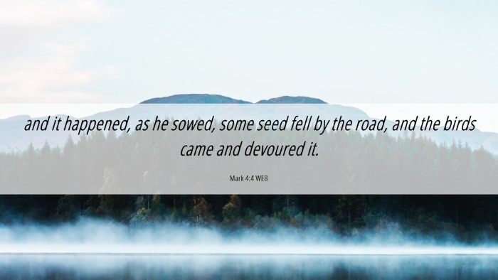 Picture 06 - Mark 4:4 WEB Desktop Wallpaper - and it happened, as he sowed, some seed fell by - Desktop Bible Verse Wallpaper