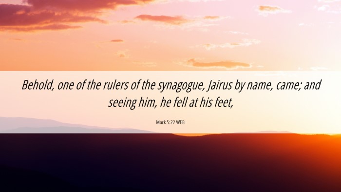 Picture 06 - Mark 5:22 WEB Desktop Wallpaper - Behold, one of the rulers of the synagogue, - Desktop Bible Verse Wallpaper