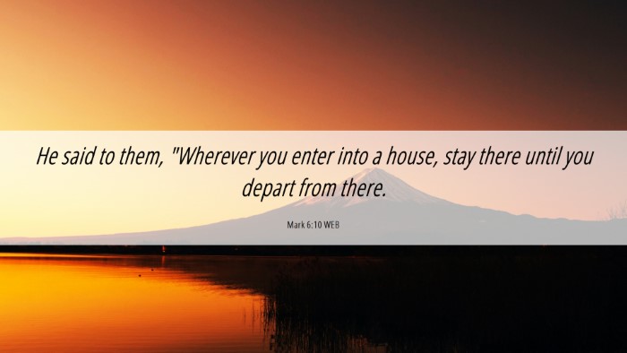 Picture 06 - Mark 6:10 WEB Desktop Wallpaper - He said to them, 