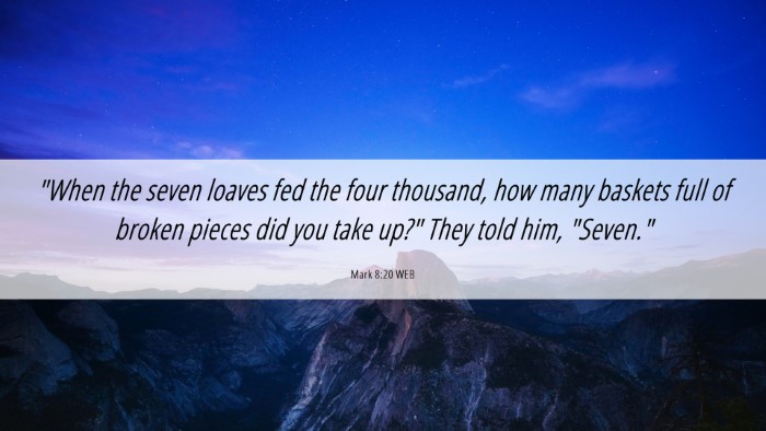 Picture 06 - Mark 8:20 WEB Desktop Wallpaper - 