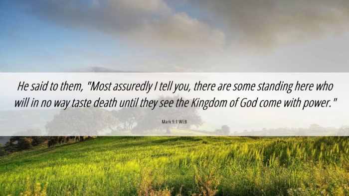 Picture 06 - Mark 9:1 WEB Desktop Wallpaper - He said to them, 