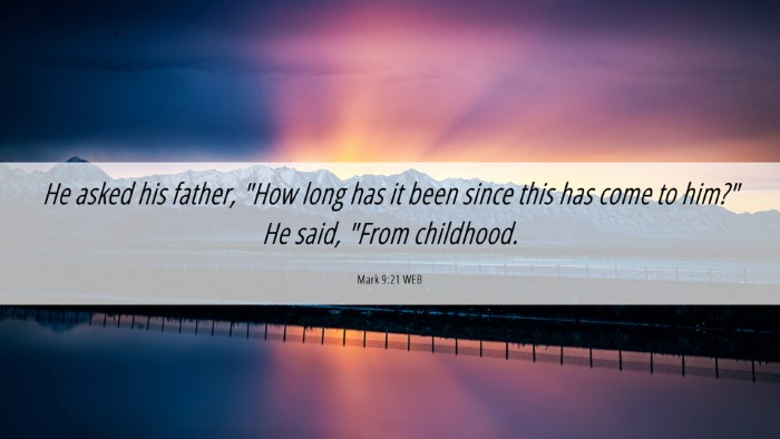 Picture 06 - Mark 9:21 WEB Desktop Wallpaper - He asked his father, 