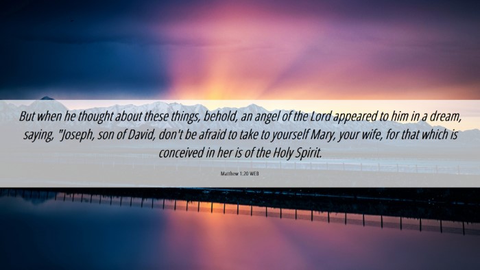 Picture 06 - Matthew 1:20 WEB Desktop Wallpaper - But when he thought about these things, behold, - Desktop Bible Verse Wallpaper