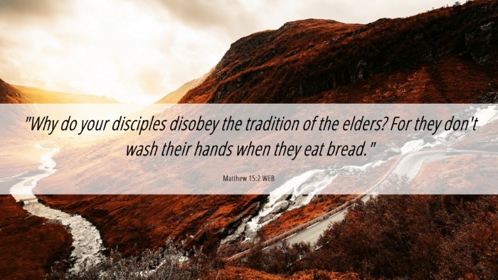 Picture 06 - Matthew 15:2 WEB Desktop Wallpaper - 