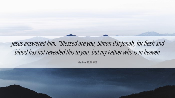 Picture 06 - Matthew 16:17 WEB Desktop Wallpaper - Jesus answered him, 