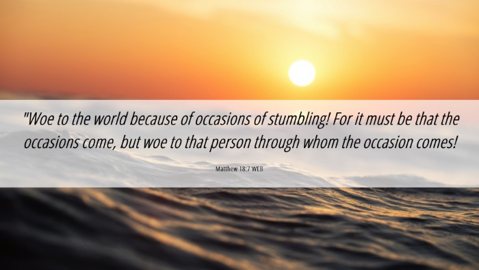 Picture 06 - Matthew 18:7 WEB Desktop Wallpaper - 