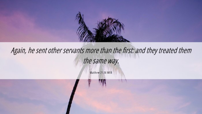 Picture 06 - Matthew 21:36 WEB Desktop Wallpaper - Again, he sent other servants more than the - Desktop Bible Verse Wallpaper