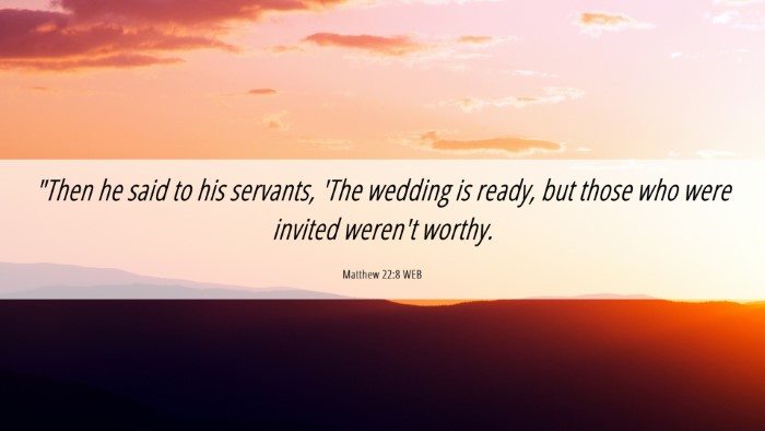Picture 06 - Matthew 22:8 WEB Desktop Wallpaper - 
