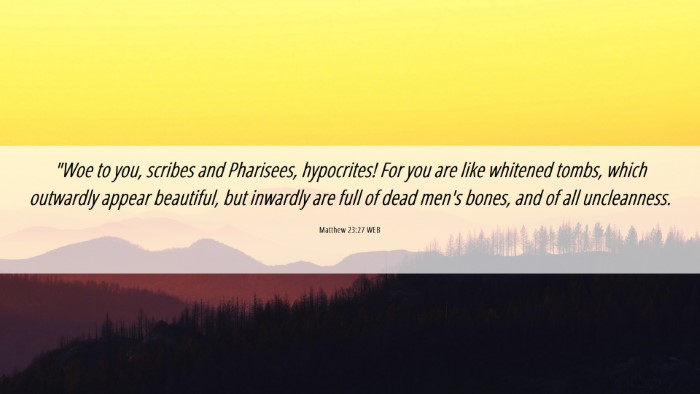 Picture 06 - Matthew 23:27 WEB Desktop Wallpaper - 