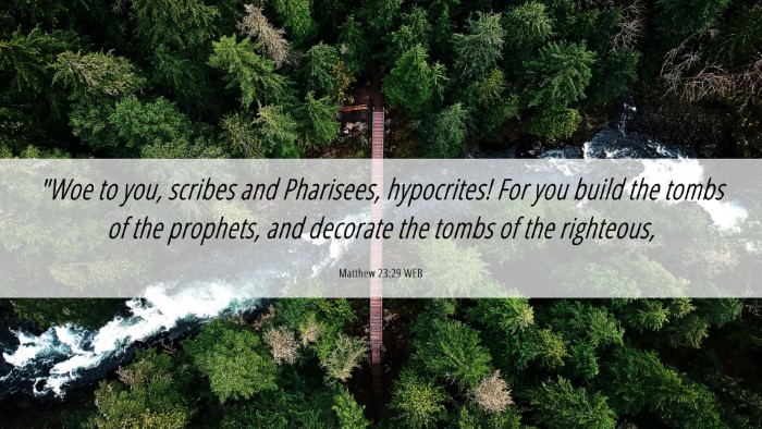 Picture 06 - Matthew 23:29 WEB Desktop Wallpaper - 
