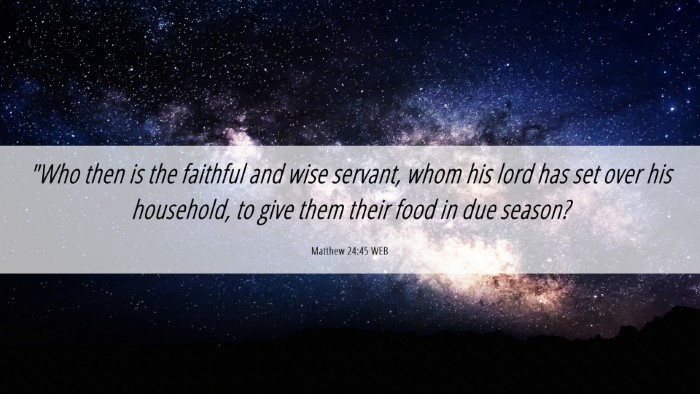 Picture 06 - Matthew 24:45 WEB Desktop Wallpaper - 