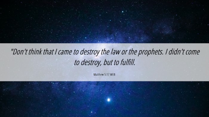 Picture 06 - Matthew 5:17 WEB Desktop Wallpaper - 