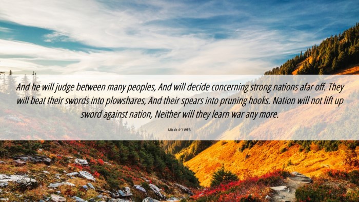 Picture 06 - Micah 4:3 WEB Desktop Wallpaper - And he will judge between many peoples, And will - Desktop Bible Verse Wallpaper
