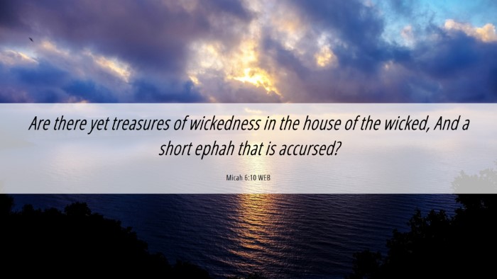 Picture 06 - Micah 6:10 WEB Desktop Wallpaper - Are there yet treasures of wickedness in the - Desktop Bible Verse Wallpaper