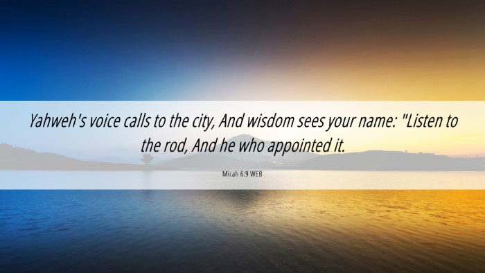 Picture 06 - Micah 6:9 WEB Desktop Wallpaper - Yahweh's voice calls to the city, And wisdom sees - Desktop Bible Verse Wallpaper