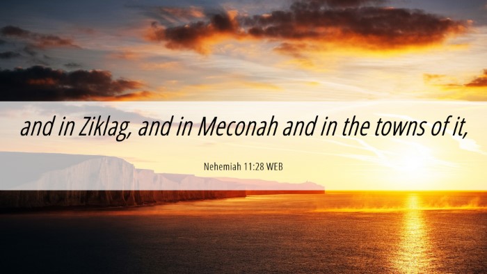 Picture 06 - Nehemiah 11:28 WEB Desktop Wallpaper - and in Ziklag, and in Meconah and in the towns of - Desktop Bible Verse Wallpaper