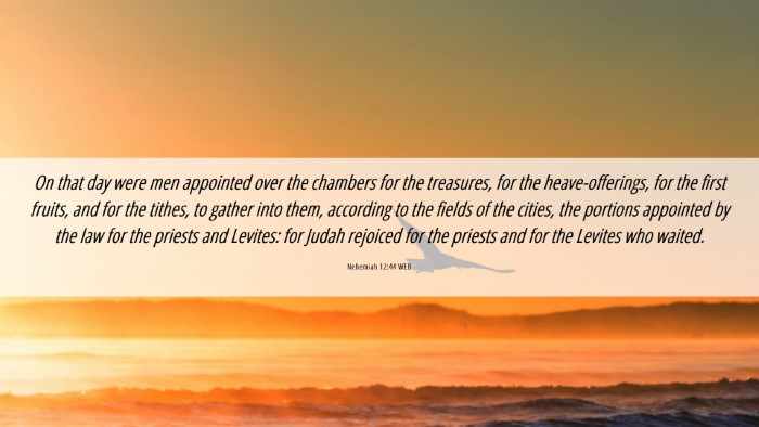 Picture 06 - Nehemiah 12:44 WEB Desktop Wallpaper - On that day were men appointed over the chambers - Desktop Bible Verse Wallpaper