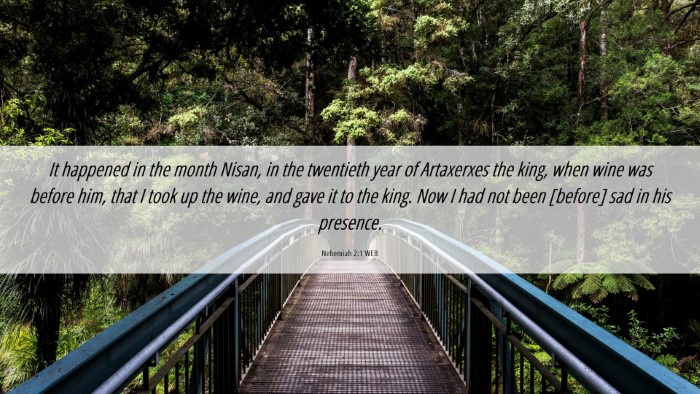 Picture 06 - Nehemiah 2:1 WEB Desktop Wallpaper - It happened in the month Nisan, in the twentieth - Desktop Bible Verse Wallpaper