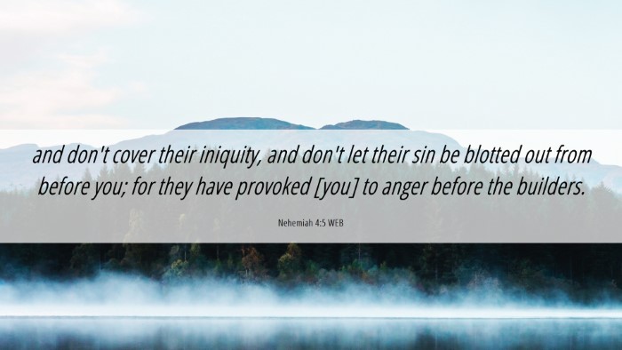 Picture 06 - Nehemiah 4:5 WEB Desktop Wallpaper - and don't cover their iniquity, and don't let - Desktop Bible Verse Wallpaper