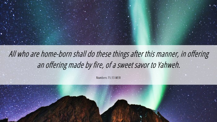 Picture 06 - Numbers 15:13 WEB Desktop Wallpaper - All who are home-born shall do these things after - Desktop Bible Verse Wallpaper