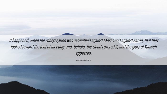Picture 06 - Numbers 16:42 WEB Desktop Wallpaper - It happened, when the congregation was assembled - Desktop Bible Verse Wallpaper