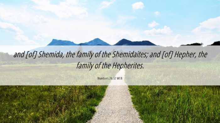 Picture 06 - Numbers 26:32 WEB Desktop Wallpaper - and [of] Shemida, the family of the Shemidaites; - Desktop Bible Verse Wallpaper