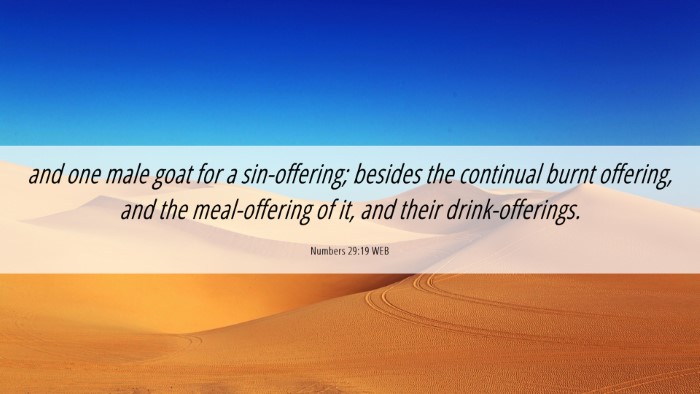 Picture 06 - Numbers 29:19 WEB Desktop Wallpaper - and one male goat for a sin-offering; besides the - Desktop Bible Verse Wallpaper